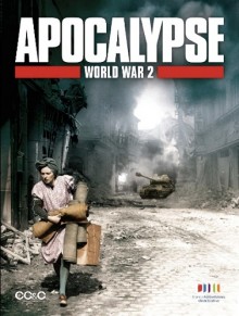 Апокалипсис: Вторая мировая война / Apocalypse - La 2eme guerre mondiale (2009) HD